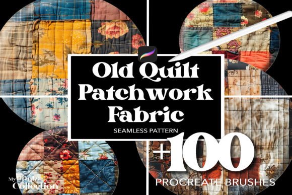 100 Procreate Old Patchwork Quilt Fabric Brushes: A Digital Textile Revolution